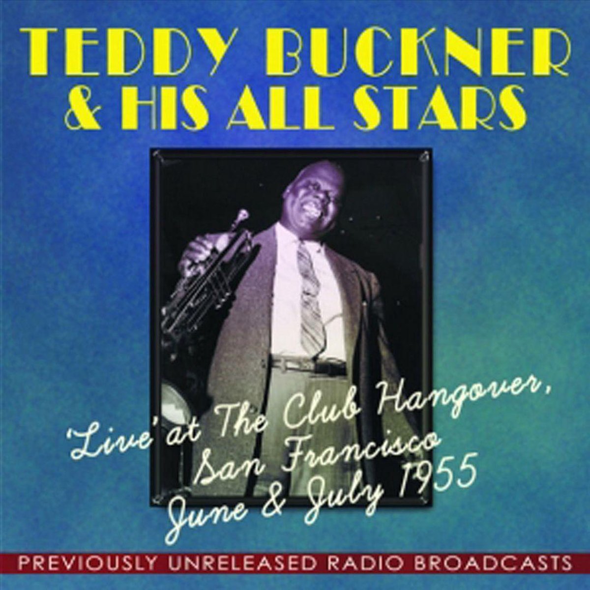 Live At The Club Hangover June / July 1955