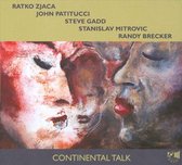 Ratko Zjaca, John Patitucci, Steve Gadd, Stanislav Mitrovic, Randy Brecker - Continental Talk (CD)