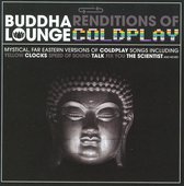Buddha Lounge  Renditions Coldplay