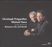 Christoph Pregardien & Michael Gees - Between Life And Death - Songs And Arias (2 CD)