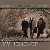 Munnelly, Flaherty, Masure - Whenever (CD)