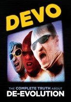 Devo - The Complete Truth About De-Evolution (DVD)