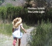 Matthew Schildt - This Little Light (CD)