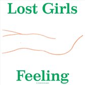 Lost Girls - Feeling (12" Vinyl Single)