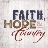 Faith, Hope & Country