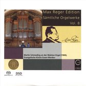 Max Reger Edition: Sämtliche Orgelwerke, Vol. 8