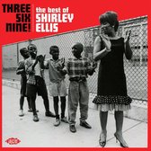 Three Six Nine! The Best Of Shirley Ellis