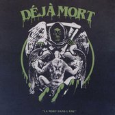 Deja Mort - La Morte Dans L'ame (CD)