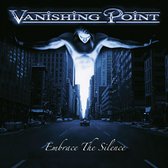 Vanishing Point - Embrace The Silence