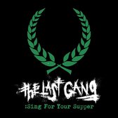 The Last Gang - Sing For Your Supper (7" Vinyl Single)