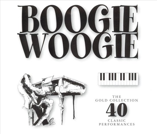Albumhoes 'Boogie Woogie: The Gold Collection 40 Classic Performances' met illustratie van een pianist aan een vleugel en een afbeelding van pianotoetsen.
