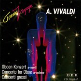Vivaldi: Oboen Konzert; Concerti grossi