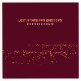 Bucktown Kickback - Lost In Your Hometown (CD)