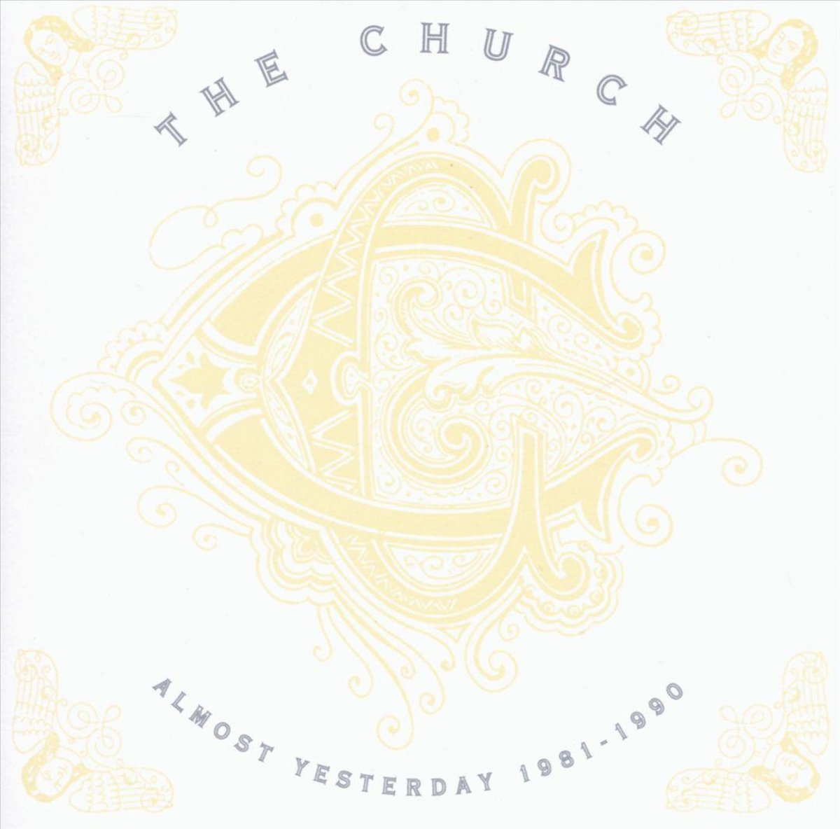 Almost Yesterday 1981 - 1990