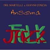 Tre Martelli & Gianni Coscia - Ansema (CD)