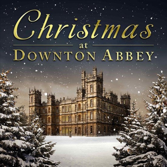Christmas At Downton Abbey, V/a | CD (album) | Muziek | bol.com