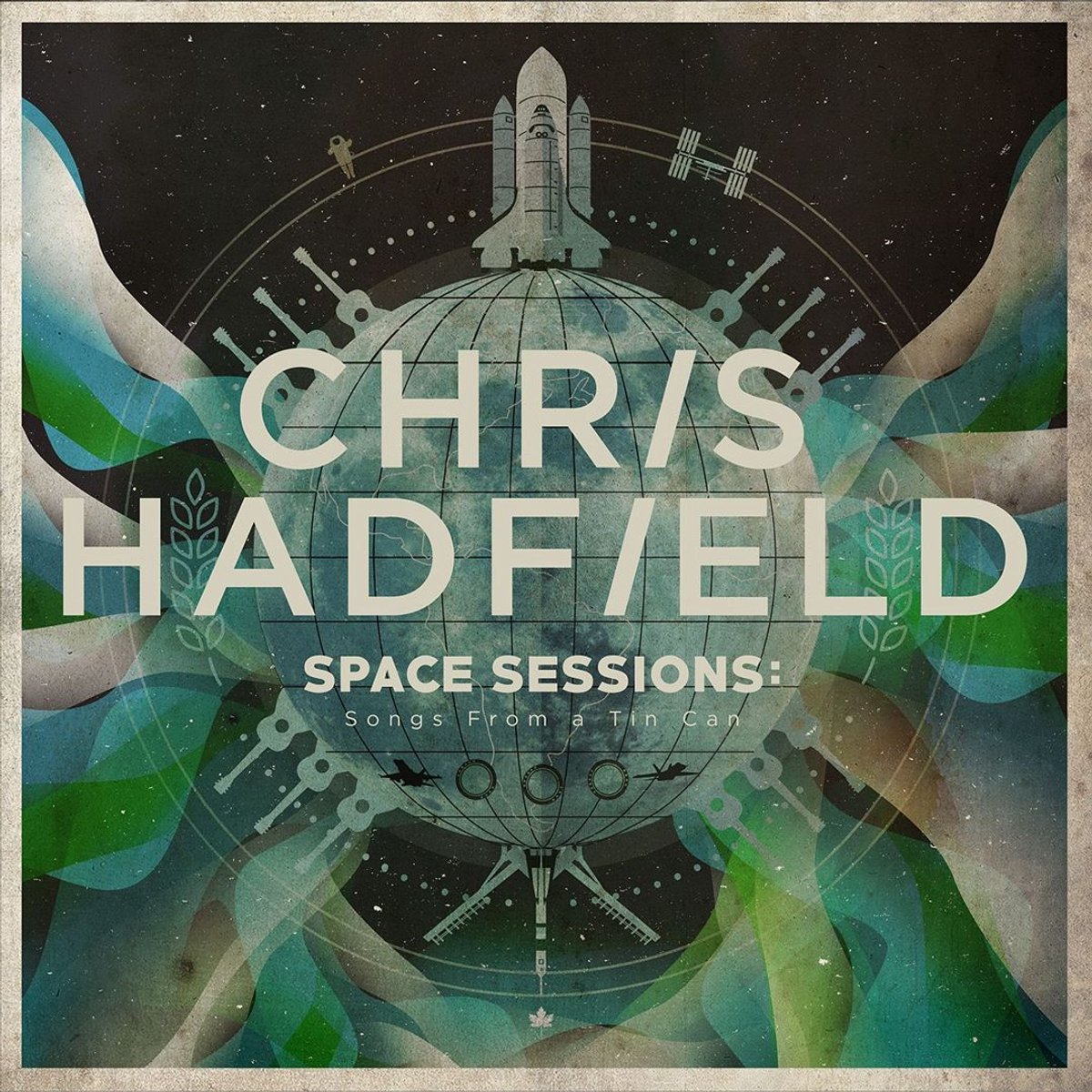 Hadfield Chris - Space Sessions: Songs From A Tin Can
