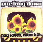 One King Down - God Loves, Man Kills (CD)