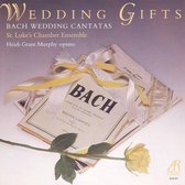 Wedding Gifts - Bach: Wedding Cantatas / Heidi Grant Murphy