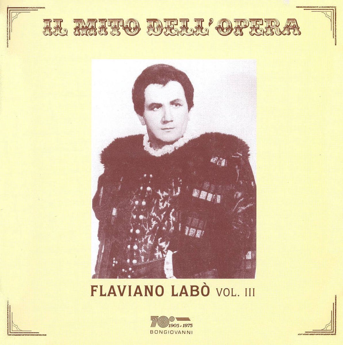 Il Mito Dell' Opera: Flaviano Labo Vol.Iii