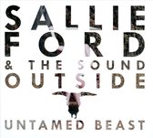 Sallie Ford & The Sound Outside - Untamed Beast (LP)
