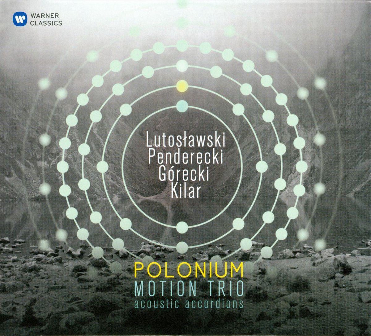 Lutoslawski/Penderecki/Gorecki/Kilar: Polonium