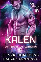 Warriors of Sangrin - Kalen: Warlord Brides