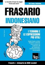 Frasario Italiano-Indonesiano e vocabolario tematico da 3000 vocaboli