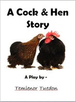 A Cock & Hen Story
