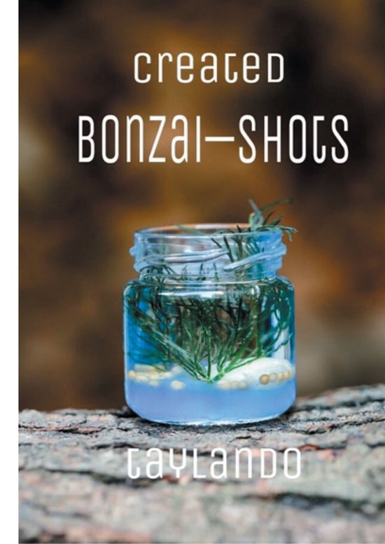 Created Bonzai-Shots - cover