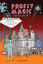 Profit Magic: A Fable About Profits and the People Who Create Them