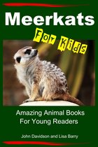 Meerkats For Kids: Amazing Animal Books for Young Readers