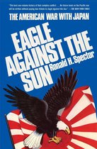 World War II History - Eagle Against the Sun