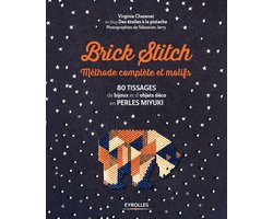 Qu'est-ce que tu fais de beau ? - Brick stitch : méthode complète et motifs
