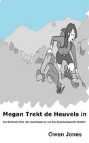 De Megan Reeks 17 - Megan Trekt De Heuvels In