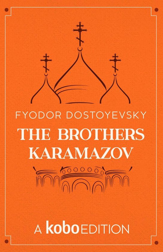Boekomslag van 'The Brothers Karamazov' door Fyodor Dostoyevsky. De oranje omslag toont een gestileerde afbeelding van de kerken van Moskou met kruisen.