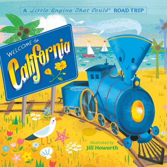 The Little Engine That Could - Welcome to California: A Litt ... - cover