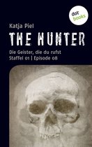 THE HUNTER 3 - THE HUNTER: Die Geister, die du rufst