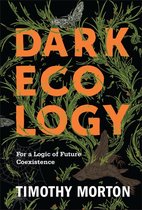 The Wellek Library Lectures - Dark Ecology