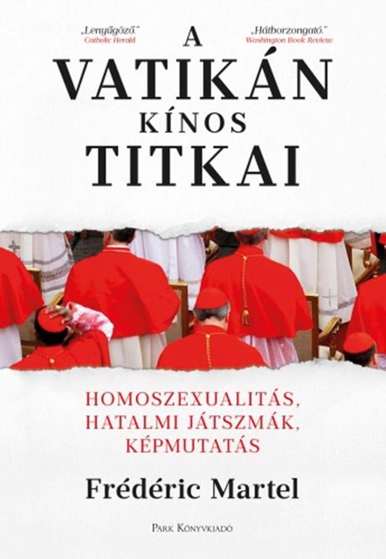 Boekcover met de titel 'A Vatikán kínos titkai'. Achterkant van kardinalen in rode gewaden, met witte miters. Tekst: 'Homoszexualitás, hatalmi játszmák, képmutatás'.