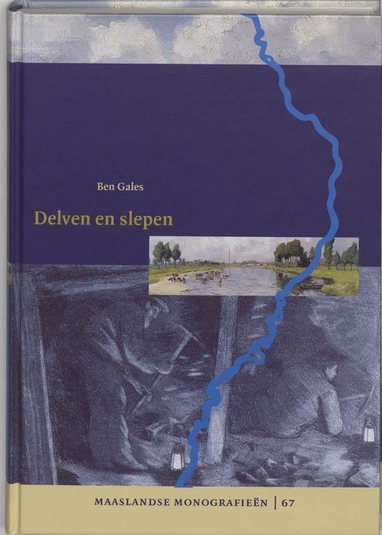 Cover van het boek 'Delven en slepen / druk 1' van B. Gales