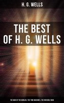 The Best of H. G. Wells: The War of the Worlds, The Time Machine & The Invisible Man