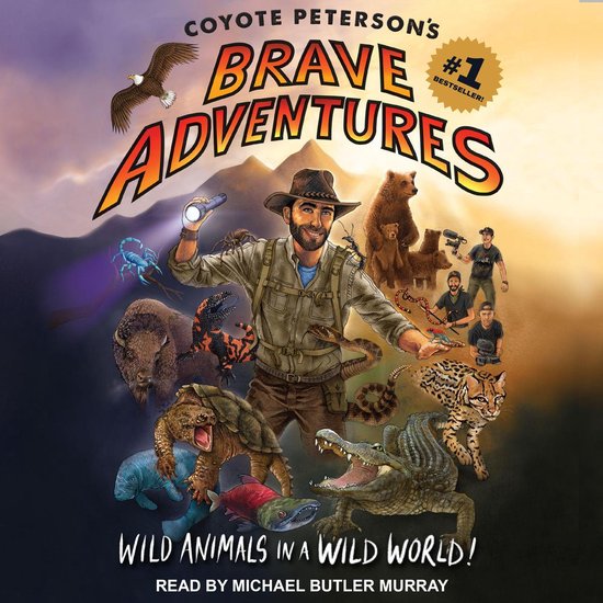 Coyote Peterson’s Brave Adventures - cover