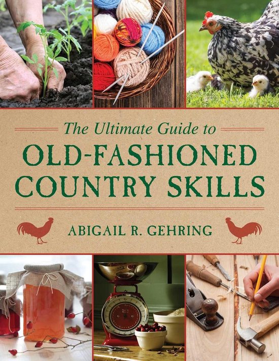 The Ultimate Guide to Old-Fashioned Country Skills - cover