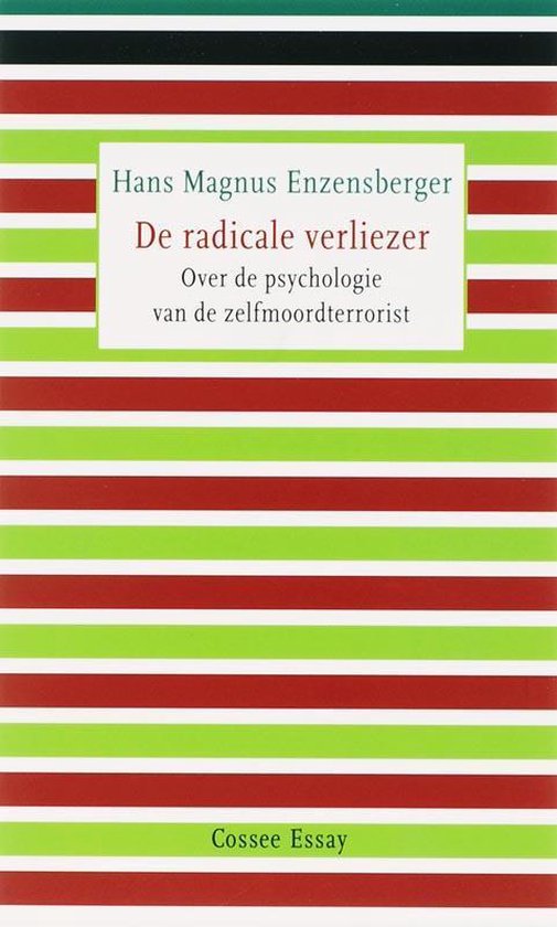 Cossee Essay  -   De radicale verliezer