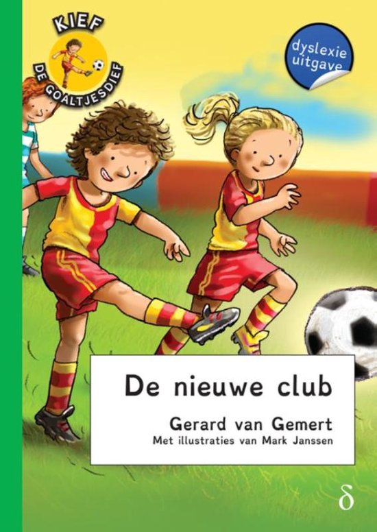 Kief, de goaltjesdief 1 - De nieuwe club - cover