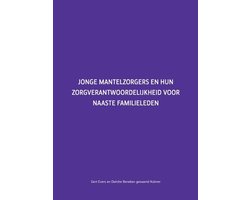 Jonge mantelzorgers en hun zorgverantwoordelijkheid voor naaste familieleden