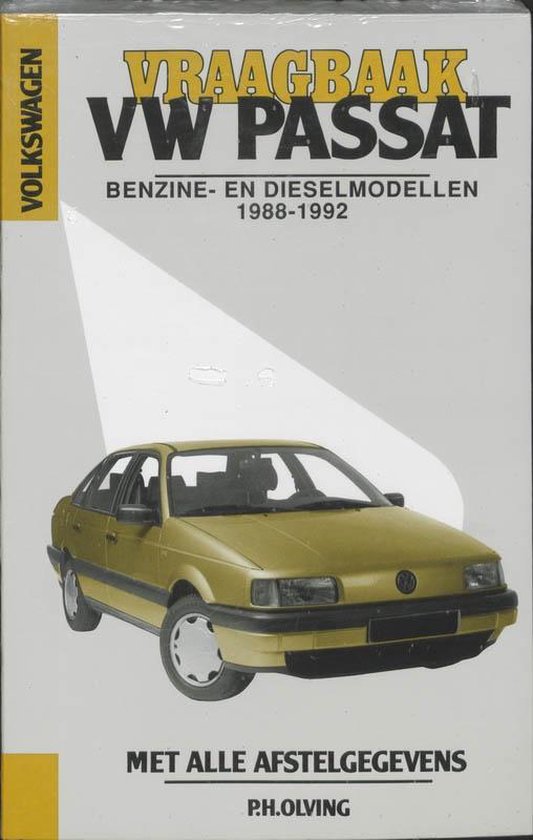 Autovraagbaken  -  Vraagbaak VW Passat Benzine- en dieselmodellen 1988-1992