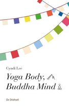 Yoga Body, Buddha Mind: A Complete Manual for Physical and Spiritual  Well-Being from the Founder of the Om Yoga Center: Lee, Cyndi:  9781594480249: : Books
