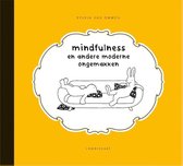 Mindfulness en andere moderne ongemakken